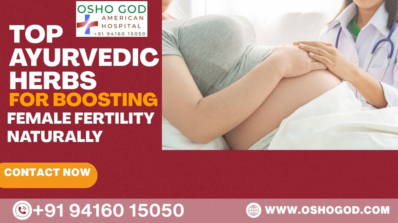 Top Ayurvedic Herbs for Boosting Female Fertility Naturally