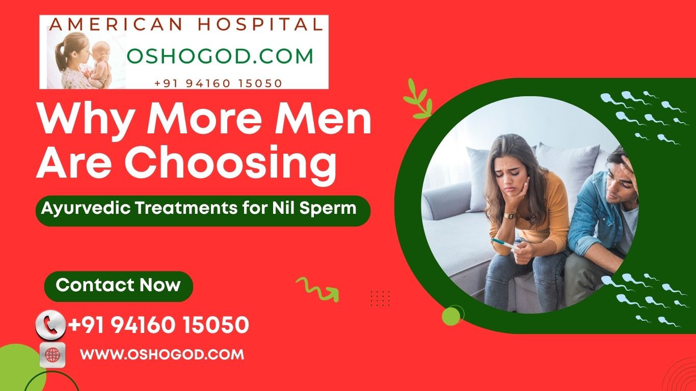 Ayurvedic Treatments for Nil Sperm